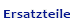Ersatzteile