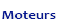 Les Moteurs
